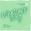 About Whatsapp Song Song